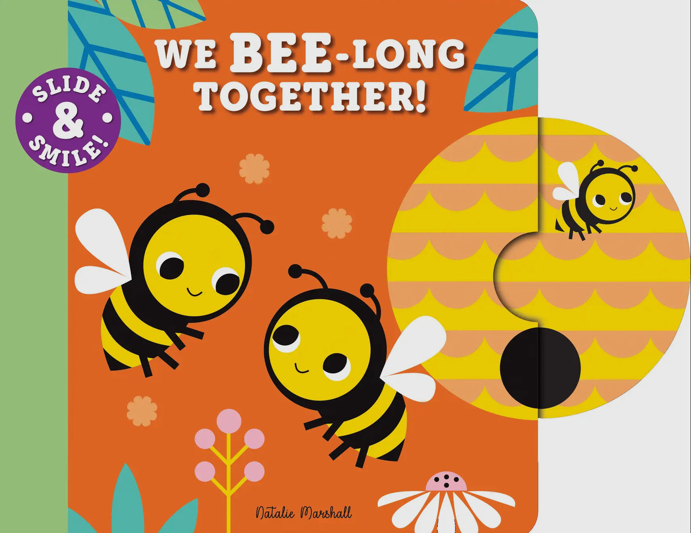 Slide & Smile: We Bee-Long Together